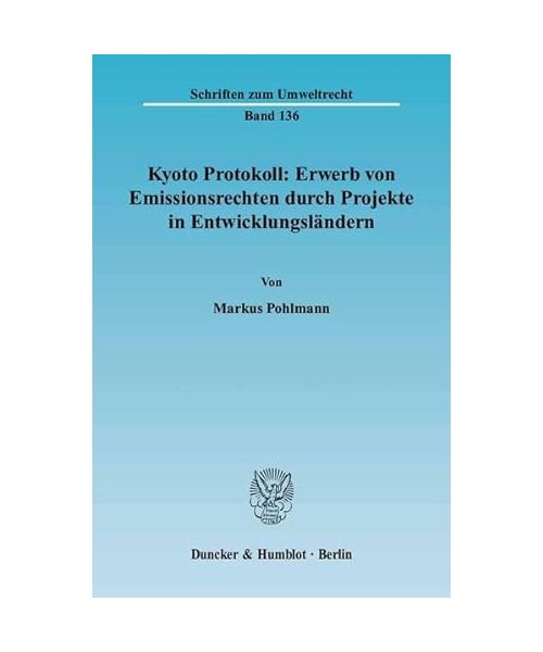 Kyoto Protokoll: Erwerb von Emissionsrechten durch Projekte in Entwicklungsländern