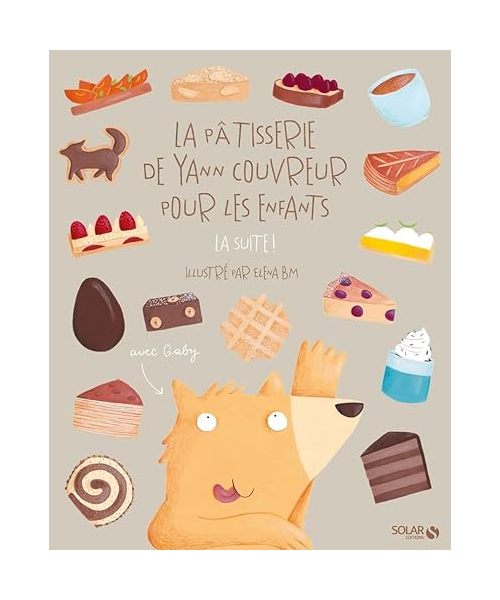 La pâtisserie de Yann Couvreur pour les enfants, la suite !