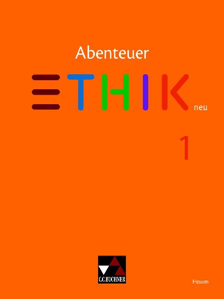 Abenteuer Ethik Hessen 1 - neu - Für die Jahrgangsstufen 5/6