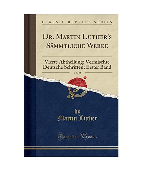 Dr. Martin Luther's Sämmtliche Werke, Vol. 35