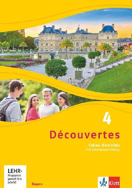 Découvertes 4. Ausgabe Bayern. Cahier d'activités mit Mediensammlung 4. Lernjahr