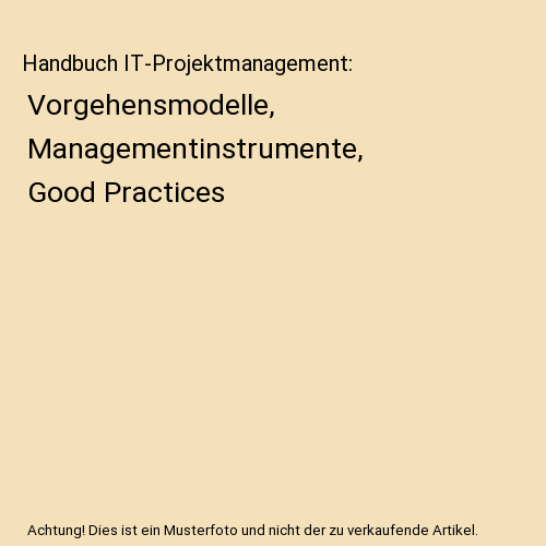 Handbuch IT-Projektmanagement