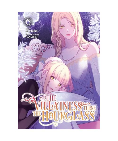 The Villainess Turns the Hourglass, Vol. 6