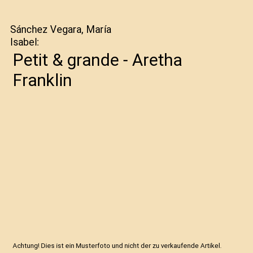 Petit & grande - Aretha Franklin