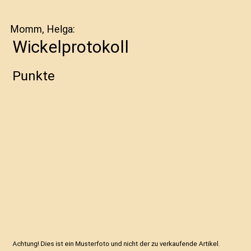 Wickelprotokoll