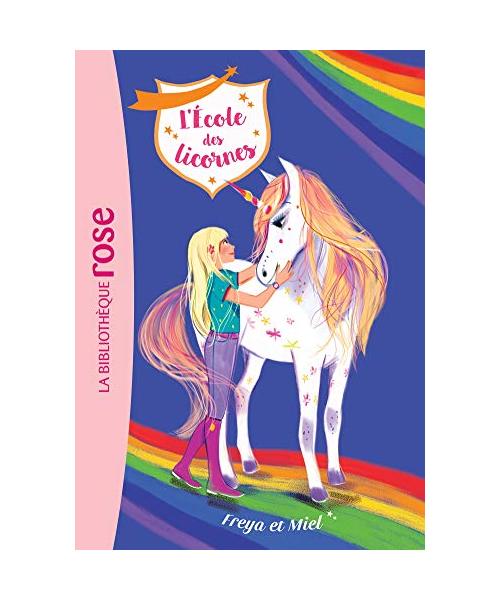 L'école des Licornes 10 - Freya et Miel