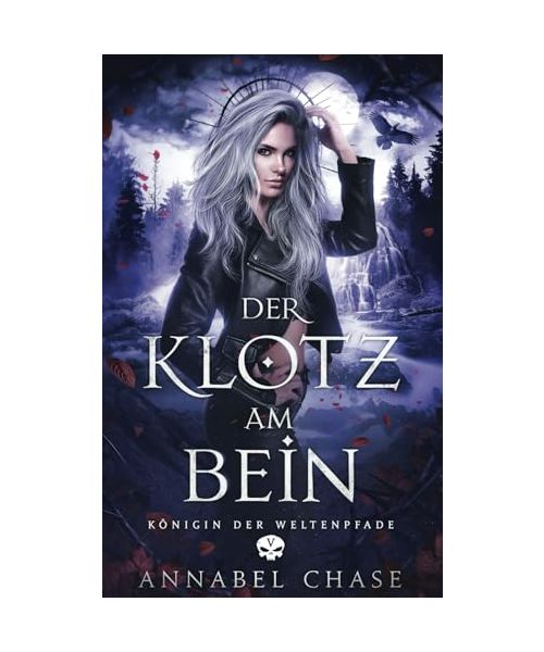 Der Klotz am Bein (Königin der Weltenpfade, Band 5)