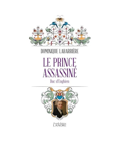 Le prince assassiné - Duc d'Enghien
