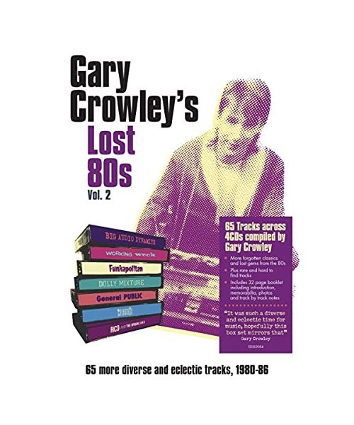 Gary Crowley - Lost 80s 2