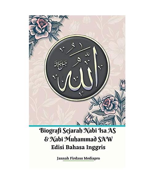 Biografi Sejarah Nabi Isa AS Dan Nabi Muhammad SAW Edisi Bahasa Inggris