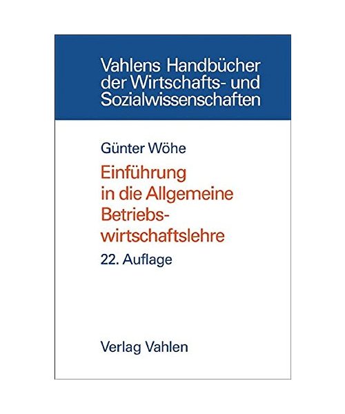 Einführung in die Allgemeine Betriebswirtschaftslehre