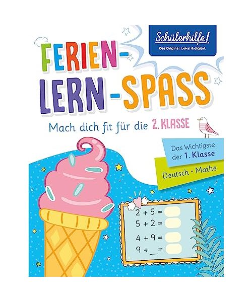 Ferien-Lern-Spaß | Mach dich fit für die 2. Klasse: Das Wichtigste der 1. Klasse | Deutsch • Mathe | Schülerhilfe