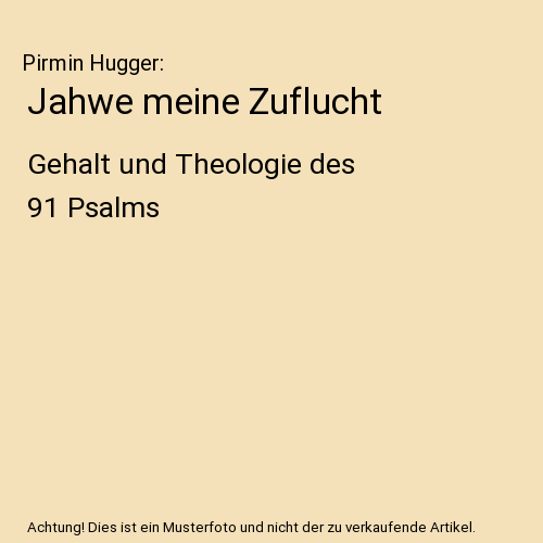 Jahwe meine Zuflucht