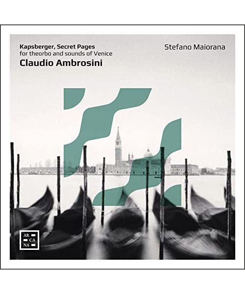 Kapsberger: Secret Pages -Stücke für Theorbe