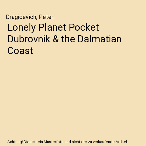 Lonely Planet Pocket Dubrovnik & the Dalmatian Coast