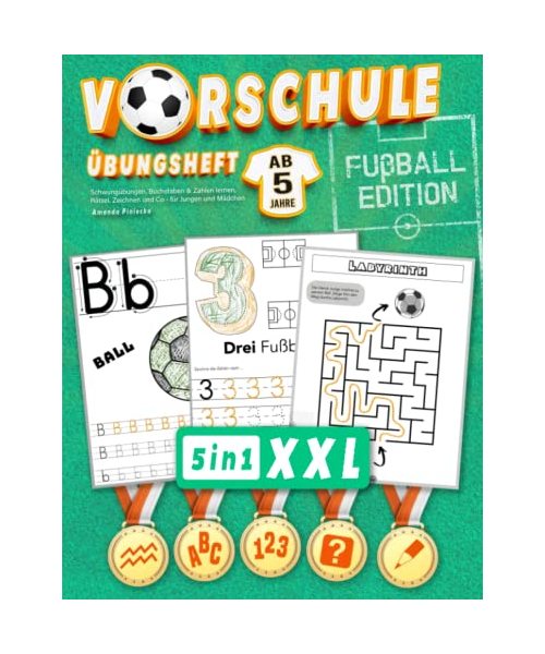 Vorschule Übungsheft (ab 5) - XXL Fußball Edition: Schwungübungen, Buchstaben & Zahlen lernen, Rätsel, Zeichnen und Co. - für Jungen und Mädchen