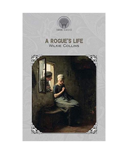 A Rogue's Life