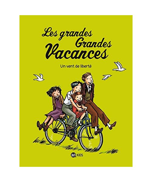 Les grandes grandes vacances, Tome 05: Un vent de liberté