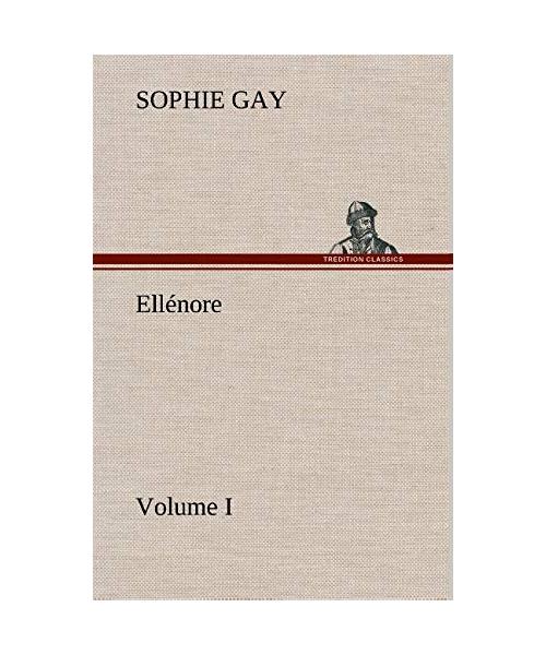 Ellénore, Volume I