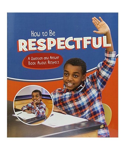 How to Be Respectful