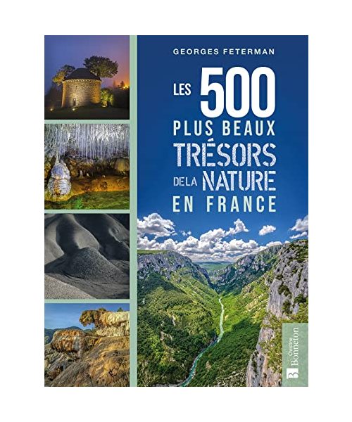 Les 500 plus beaux trésors de la nature en France