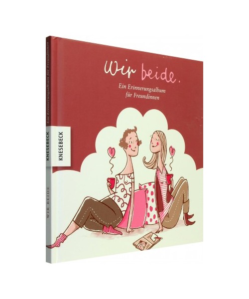 Wir beide - Ein Erinnerungsalbum für Freundinnen