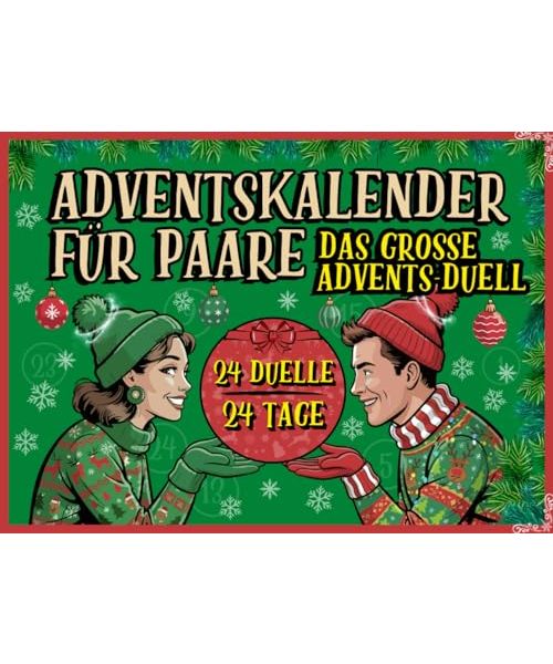 Adventskalender für Paare – Das große Advents-Duell: 24 Duelle, 24 Tage, 1-gegen-1 interaktiver Weihnachtskalender mit Spielen & Rätseln