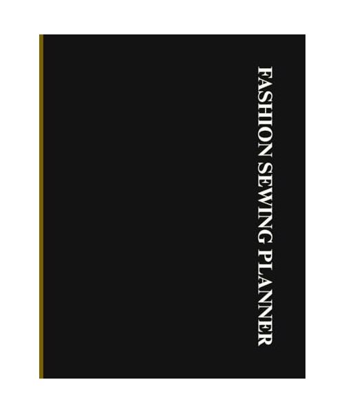 Planner di Cucito Sartoriale – Diario Creativo per Modellistica e Progettazione Moda: Lo strumento essenziale per pianificare, organizzare e ... schede, figurini, tabelle e guide pratiche