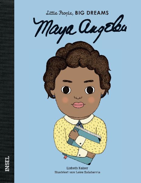 Maya Angelou - Little People, BIG DREAMS (Deutsche Ausgabe)