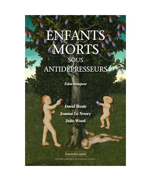 Enfants morts sous antidépresseurs: Éden trompeur