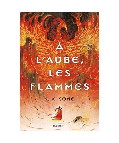 À l'aube, les flammes
