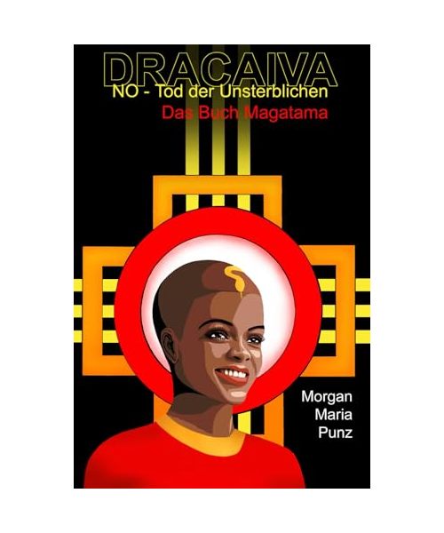 Das Buch Magatama: Beginn der Herrschaft der großen Ama Terasu Magatama (Dracaiva - Sternendrachin)
