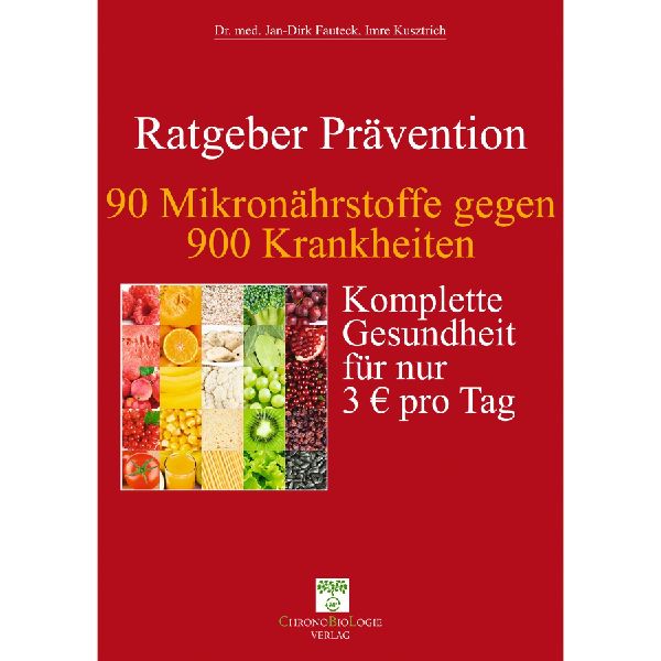 90 Mikronährstoffe gegen 900 Krankheiten