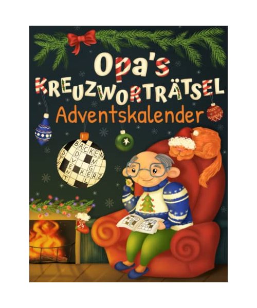 Opa's Kreuzworträtsel Adventskalender: Senioren Adventskalender für Opa mit 72 Kreuzworträtseln in großer Schrift