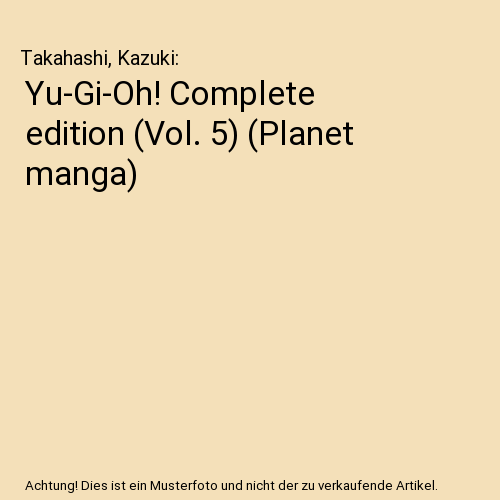 Yu-Gi-Oh! Complete edition (Vol. 5) (Planet manga)