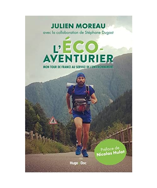 L'éco-aventurier: Mon tour de France au service de l'environnement