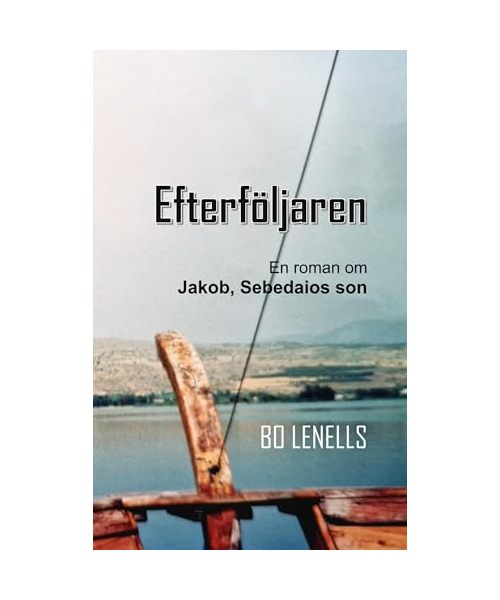 Efterföljaren: Roman om Jakob, Sebedaios son