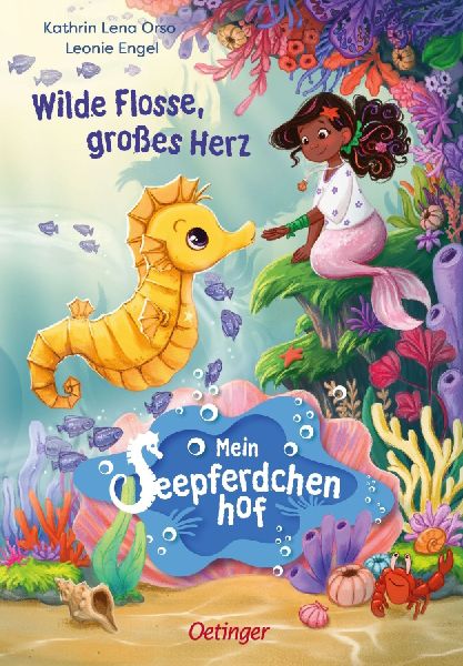 Mein Seepferdchenhof 1. Wilde Flosse, großes Herz