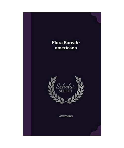 Flora Boreali-americana