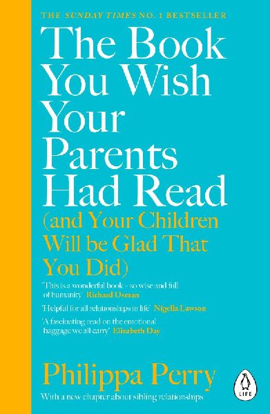 The Book You Wish Your Parents Had Read (and Your Children Will Be Glad That You Did)