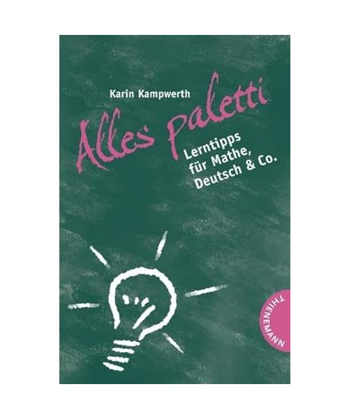 Alles paletti! Lerntipps für Mathe, Deutsch & Co.