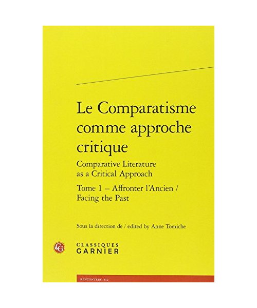 Affronter L'ancien / Facing the Past (Rencontres, Band 1)