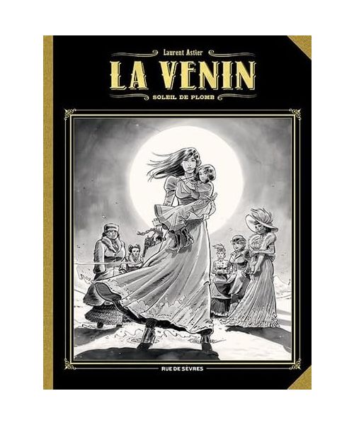 La Venin T5 : Soleil de plomb (grand format - noir et blanc)