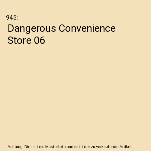 Dangerous Convenience Store 06