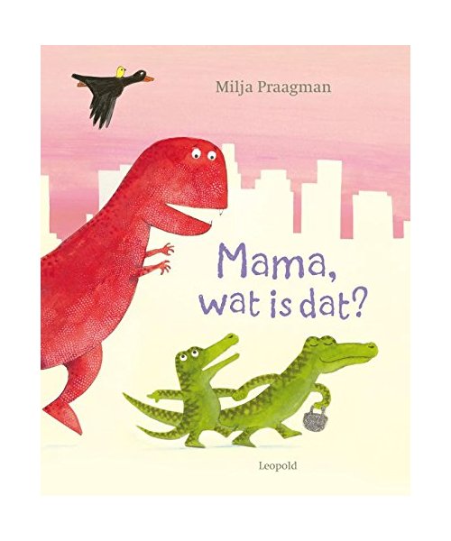 Mama, wat is dat?