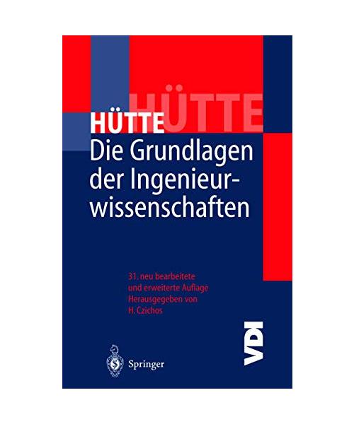 Hütte. Die Grundlagen der Ingenieurwissenschaften.