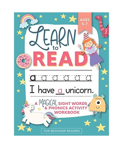 Learn to Read: A Magical Sight Words and Phonics Activity Workbook for Beginning Readers Ages 5-7: Reading Made Easy - Preschool, Kin