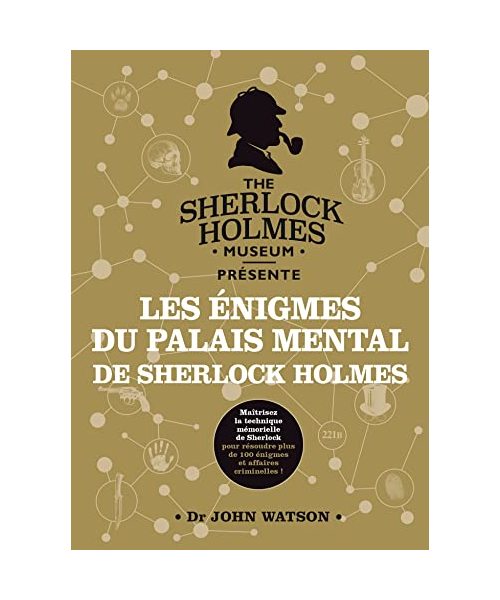 Les énigmes du palais mental de Sherlock Holmes: Dr John Watson