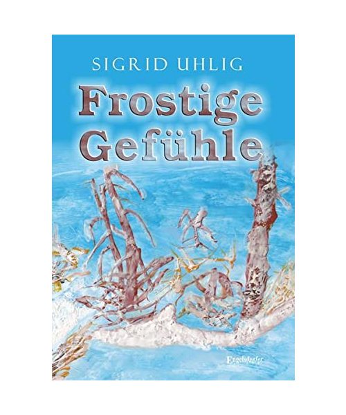 Frostige Gefühle