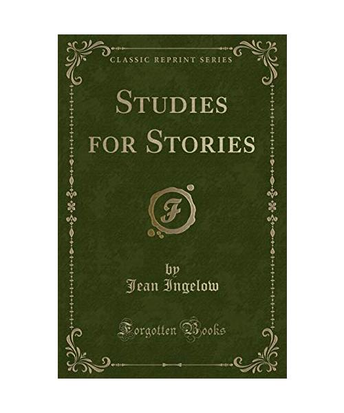 Studies for Stories (Classic Reprint)